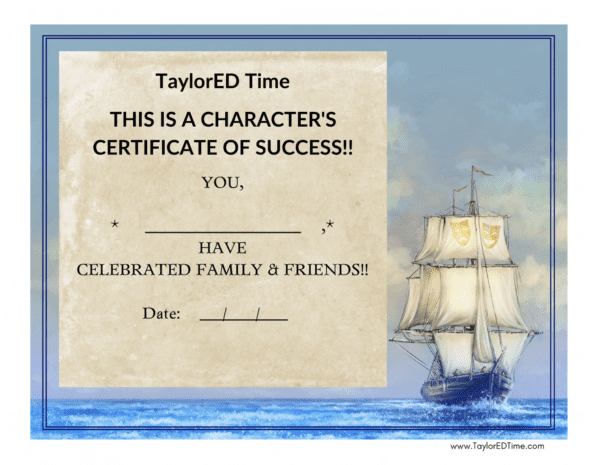 TaylorEDTime THIS IS A CHARACTER'S CERTIFICATE OF SUCCESS! I have celebrated family & friends!